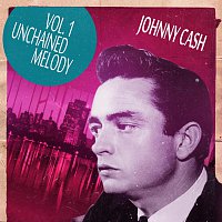 Johnny Cash – Unchained Melody Vol. 1