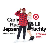 Mike WiLL Made-It, Lil Yachty, Carly Rae Jepsen – It Takes Two