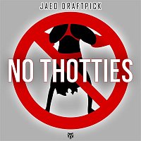 Jaeo Draftpick – No Thotties