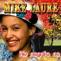 Mike Laure – No Negrita No