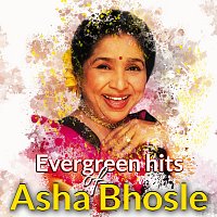 Asha Bhosle – Evergreen Hits of Asha Bhosle