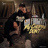 C.W. Da YoungBlood – God Forgives, My Choppa Don't