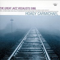 The Great Jazz Vocalists Sing Hoagy Carmichael