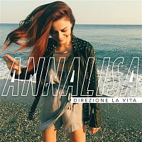 Annalisa – Direzione la vita