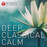 Přední strana obalu CD Deep Classical Calm (First Class Meditation & Relaxation)