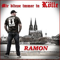 Ramon – Mir blieve immer in Kolle