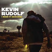 Kevin Rudolf – I Made It (Cash Money Heroes) [Acoustic]