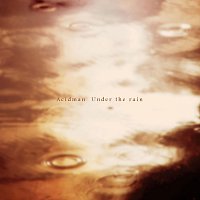 Acidman – Under The Rain