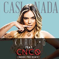 KAROL G, CNCO – Casi Nada [Nando Pro Remix]