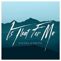Alesso & Anitta – Is That For Me