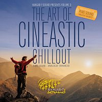 Hangar-7 Soundteam – The Art of Cineastic Chillout