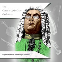 The Classic-UpToDate Orchestra – Wagner´s Overture - Meistersinger