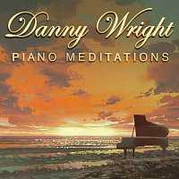 Danny Wright – Piano Meditations