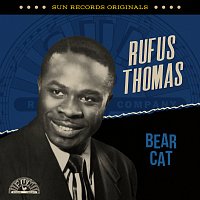 Rufus Thomas – Sun Records Originals: Bear Cat