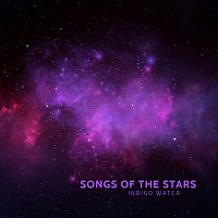 Indigo Water – Songs of the Stars
