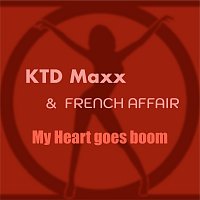 French Affair – My Heart Goes Boom