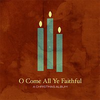 Různí interpreti – O Come All Ye Faithful