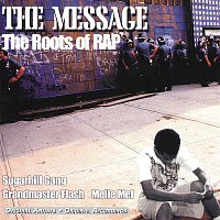 Various Artists.. – The Message: The Roots of Rap