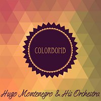 Hugo Montenegro, His Orchestra – Colorbomb