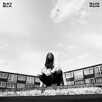 RAY BLK – Run Run