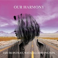 Ian Ikon, Natalia Corvington – Our Harmony
