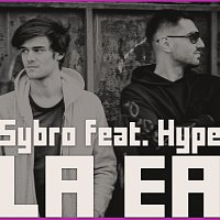 Sybro, Hype – La ea