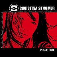 Christina Sturmer – Ist mir egal