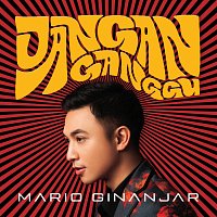 Mario Ginanjar – Jangan Ganggu