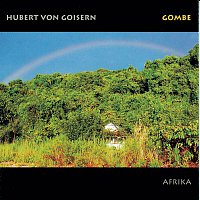 Hubert von Goisern – Gombe