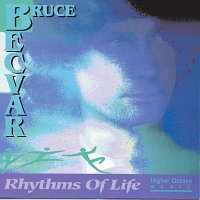 Bruce Becvar – Rhythms Of Life