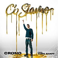 Cromo – Ci siamo