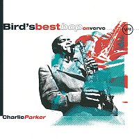 Charlie Parker – Bird's Best Bop On Verve