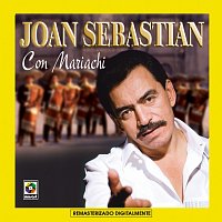 Joan Sebastian – Joan Sebastian Con Mariachi [Digital Remaster]