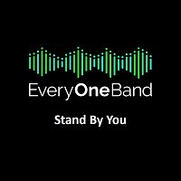 EveryOneBand – Stand By You