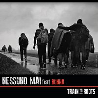 Train To Roots, Bunna – Nessuno Mai