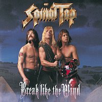 Spinal Tap – Break Like The Wind