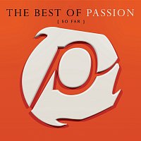 Přední strana obalu CD The Best Of Passion (So Far) [Live]