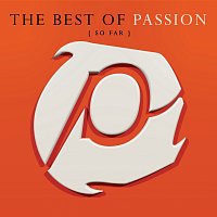 The Best Of Passion (So Far) [Live]