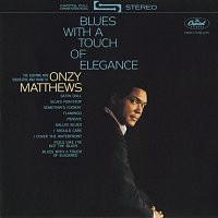 Onzy Matthews – Blues With A Touch Of Elegance