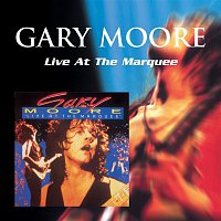Gary Moore – Live At the Marquee [Live]