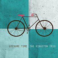 The Kingston Trio – Leisure Time