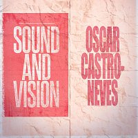 Oscar Castro-Neves – Sound and Vision