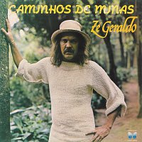 Zé Geraldo – Caminhos De Minas