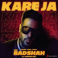 Badshah, Aastha Gill – Kareja Kareja