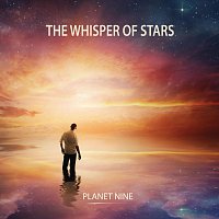 Planet Nine – The Whisper of Stars
