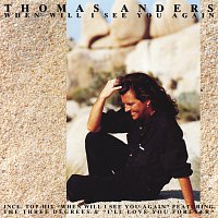 Thomas Anders – When Will I See You Again