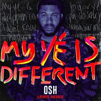 OSH – My Yé Is Different (Lewis Remix)