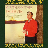 Jim Reeves – We Thank Thee (HD Remastered)