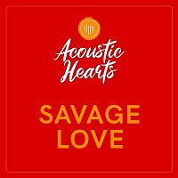 Acoustic Hearts – Savage Love
