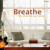 Různí interpreti – Breathe: The Relaxing Jazz Guitar